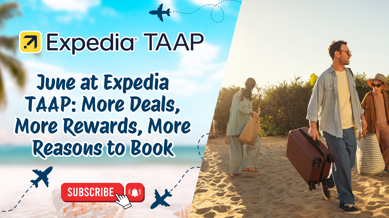 June at Expedia TAAP: More Deals, More Rewards, More Reasons to Book 